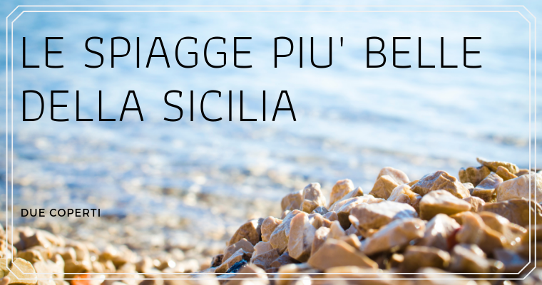 Le spiagge più belle della Sicilia: Lampare (ME)