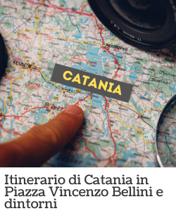 Itinerario di Catania - Piazza Vincenzo Bellini