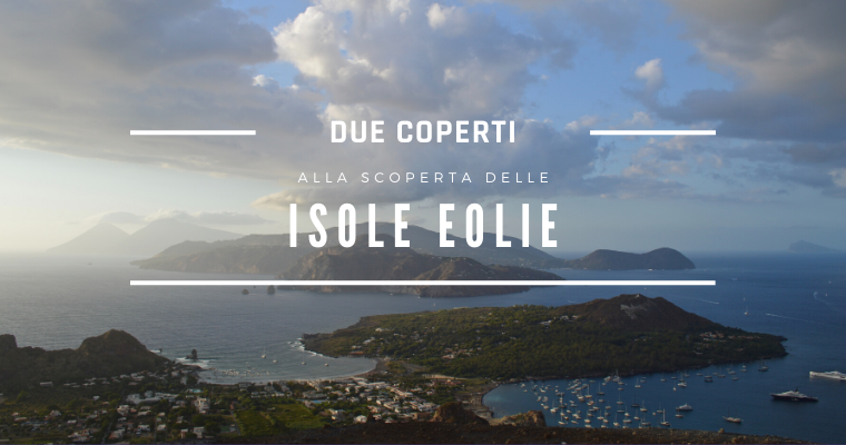 Alla scoperta delle Isole Eolie, le “Hawaii Siciliane”