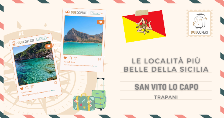 Le Località più belle della Sicilia: San Vito Lo Capo (TP)