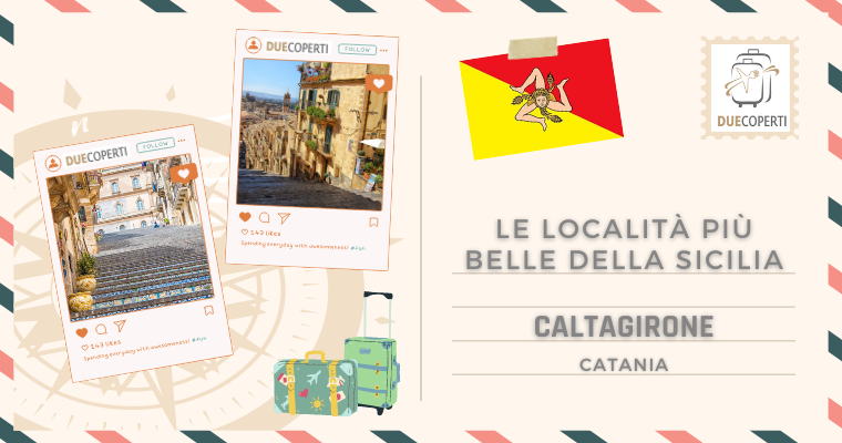 Le Località più belle della Sicilia: Caltagirone (CT)