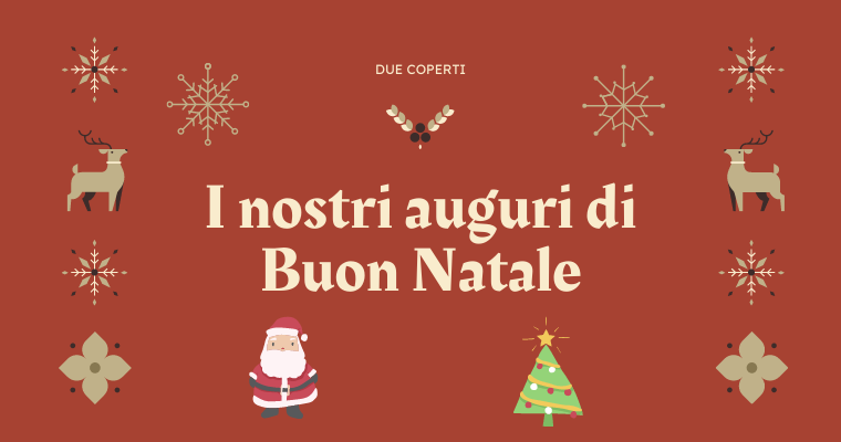 Gli auguri di Buon Natale da Due Coperti