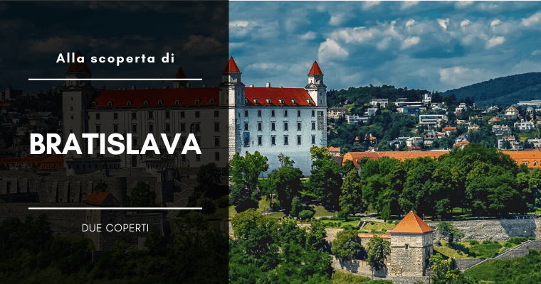 [Città] Alla Scoperta di Bratislava