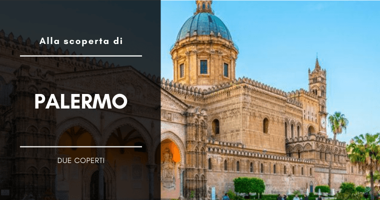 Quanti giorni per visitare Palermo