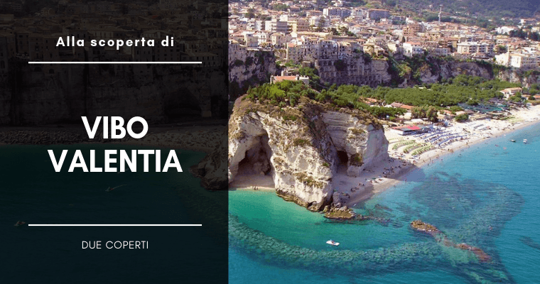 Presentazione del nostro viaggio a Tropea (VV) e dintorni – Agosto/Settembre 2019