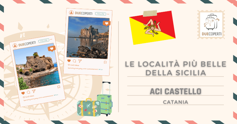Le Località più belle della Sicilia: Aci Castello (CT)
