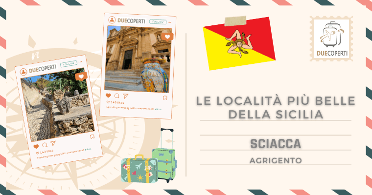 Le Località più belle della Sicilia: Sciacca (AG)