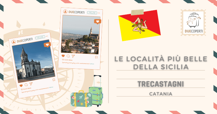 Le Località più belle della Sicilia: Trecastagni (CT)