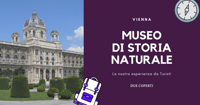 Museo di Storia Naturale di Vienna: La nostra esperienza da Turisti
